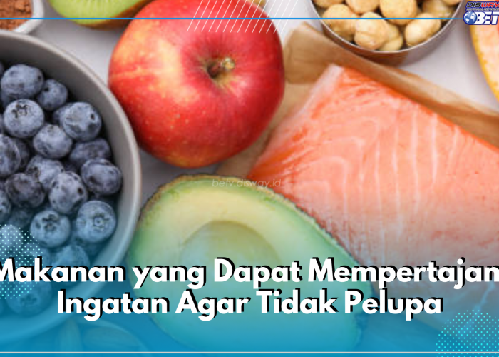 6 Daftar Makanan Ini Dapat Mempertajam Ingatan, Yuk Konsumsi Agar Tidak Pelupa!