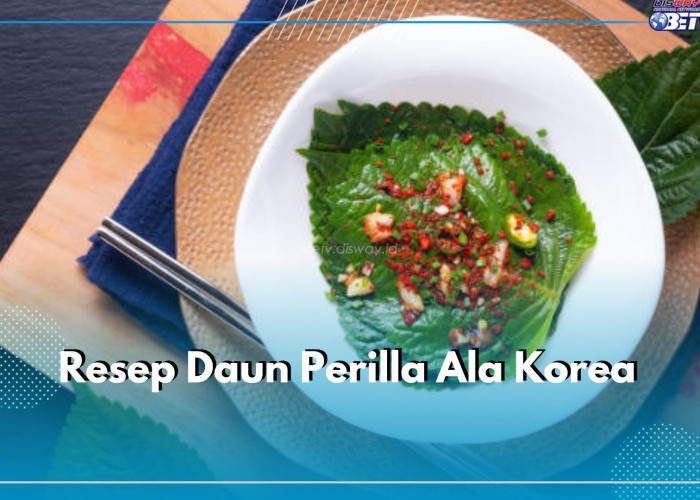 5 Hidangan Daun Perilla Ini Kerap Lewat di Drama Korea, Yuk Buat!