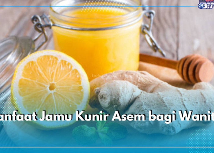 12 Manfaat Jamu Kunir Asem bagi Wanita, Atasi Nyeri Haid hingga Keputihan, Cek Kandungan Nutrisinya di Sini