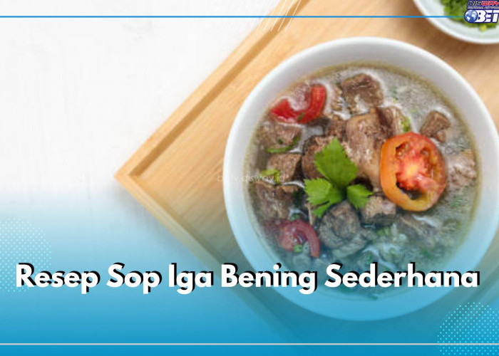 Resep Sop Iga Bening Sederhana Bikin Nagih, Begini Teknik Merebus Agar Daging Lumer di Mulut