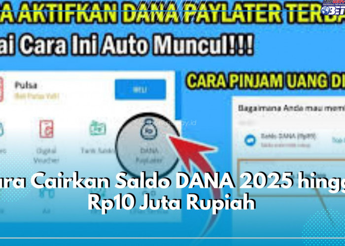 Syaratnya Cuma Nomor Handphone, Cairkan Saldo DANA 2025 hingga Rp10 Juta Rupiah