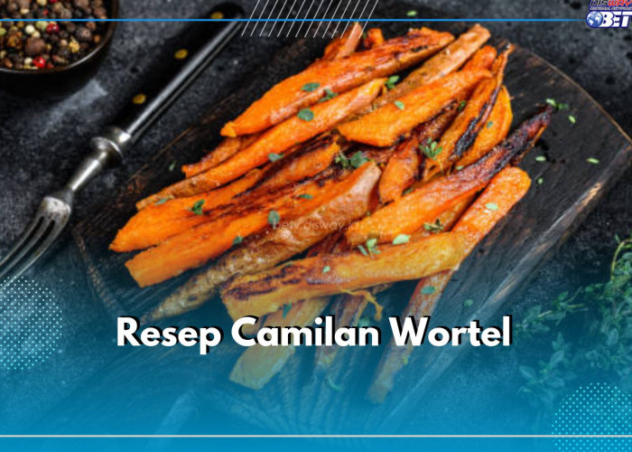 Resep Camilan Wortel Enak dan Menyehatkan, Mudah Banget Cara Buatnya, Cek di Sini!