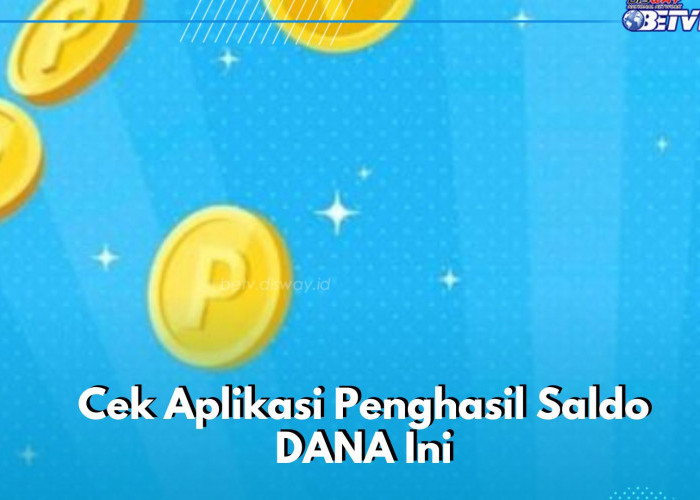 Cair Gratis di Aplikasi! Klaim Saldo DANA dengan Cara Ini, Cek Rekomendasinya di Sini
