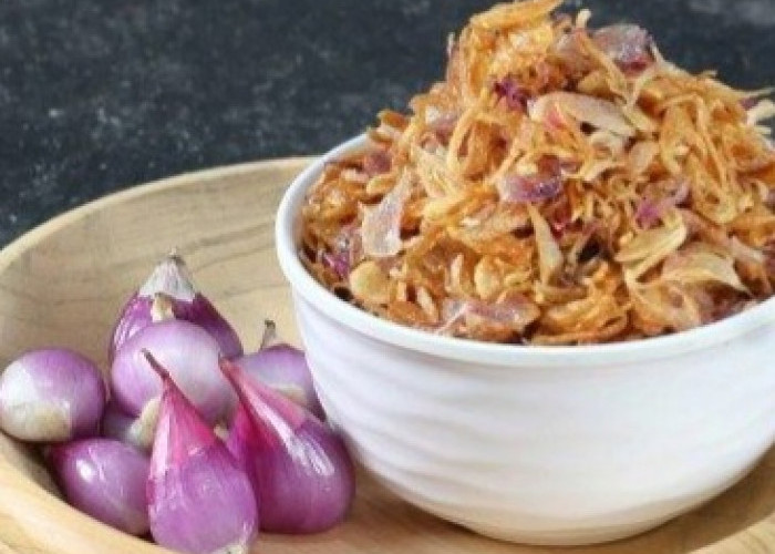 Cek di Sini! 7 Manfaat Bawang Goreng bagi Kesehatan, Mengandung Antioksidan dan Mendukung Daya Tahan