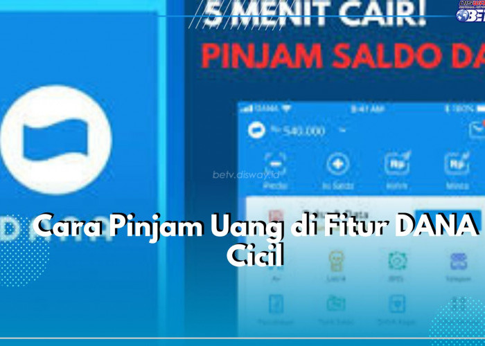 Gunakan Fitur DANA Cicil Auto Jadi Solusi Praktis Pinjam Uang Tanpa Ribet, Buruan Upgrade Premium Akun DANA 