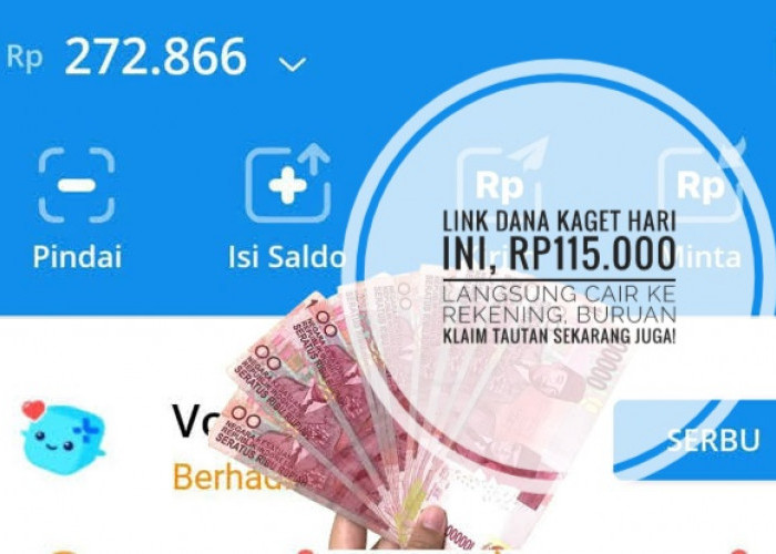 Link DANA Kaget Hari Ini, Rp115.000 Langsung Cair ke Rekening, Buruan Klaim Tautan Sekarang Juga!