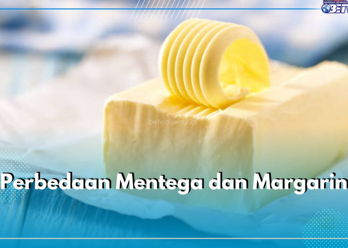 Sering Dianggap Sama, Ini 5 Perbedaan Mentega dan Margarin yang Perlu Kamu Ketahui