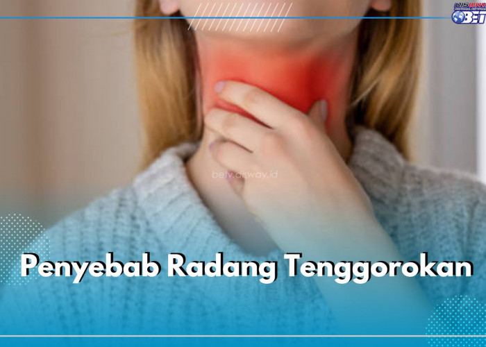 Ketahui 6 Penyebab Radang Tenggorokan Ini, Infeksi Virus hingga Asam Lambung