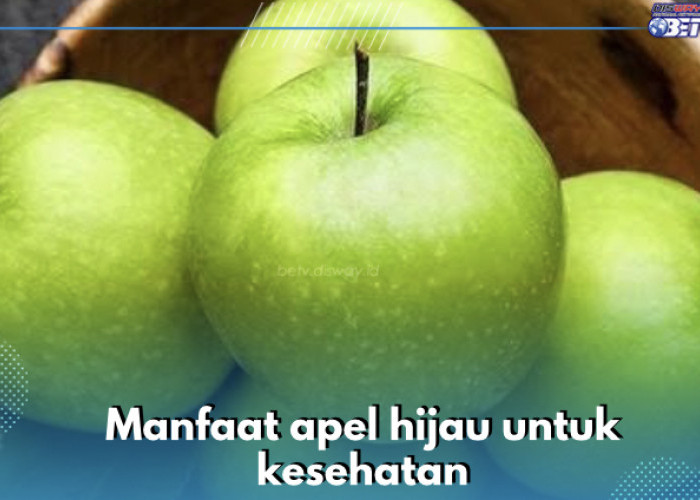 Tingkatkan Metabolisme Tubuh, Apel Hijau Tawarkan 9 Manfaat Kesehatan Ini untuk Kamu, Cek Sekarang