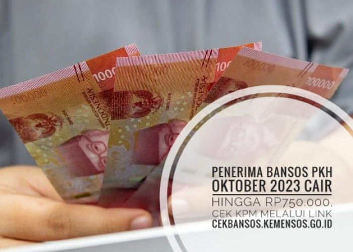 Penerima Bansos PKH Oktober 2023 Cair hingga Rp750.000, Cek KPM Melalui link cekbansos.kemensos.go.id