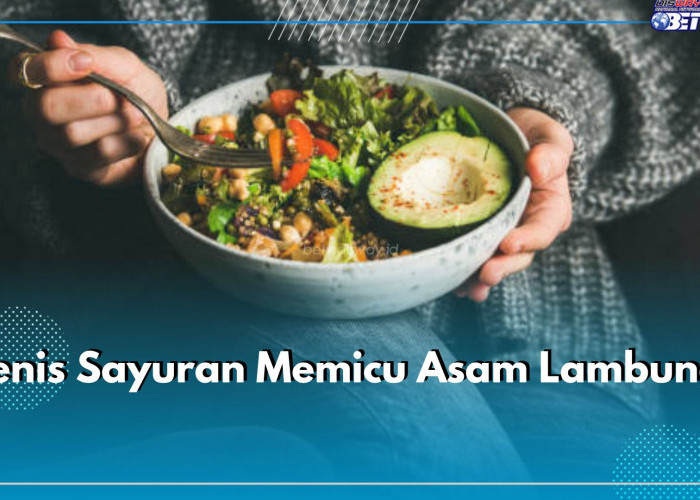 Penderita Asam Lambung Jangan Makanan 7 Jenis Sayuran Ini, Salah Satunya Kol