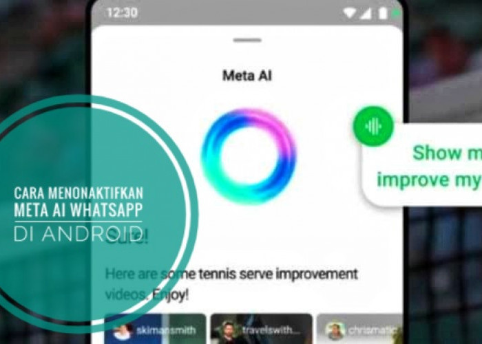 Cara Mudah Menonaktifkan Fitur Meta AI WhatsApp di HP Android, Hanya 7 Langkah!