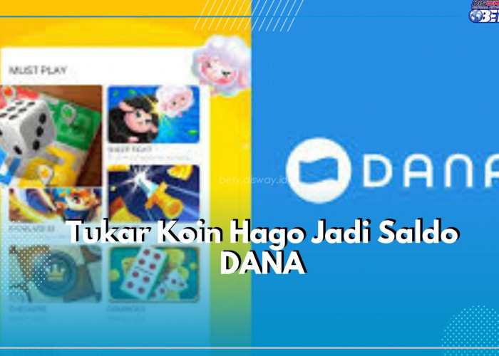 Koin Aplikasi Hago Menumpuk? Yuk, Tukar Jadi Saldo DANA, Gini Caranya!