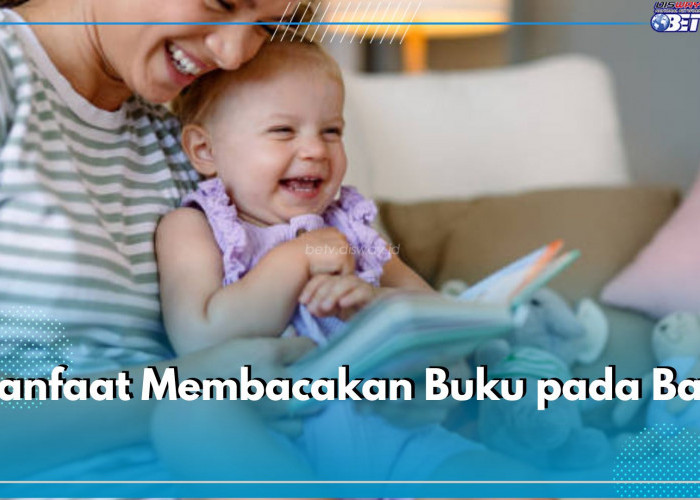 Jangan Sepelekan! Ini 5 Manfaat Bacakan Buku pada Bayi yang Perlu Bunda Ketahui, Bisa Bantu Rangsang Otak Anak