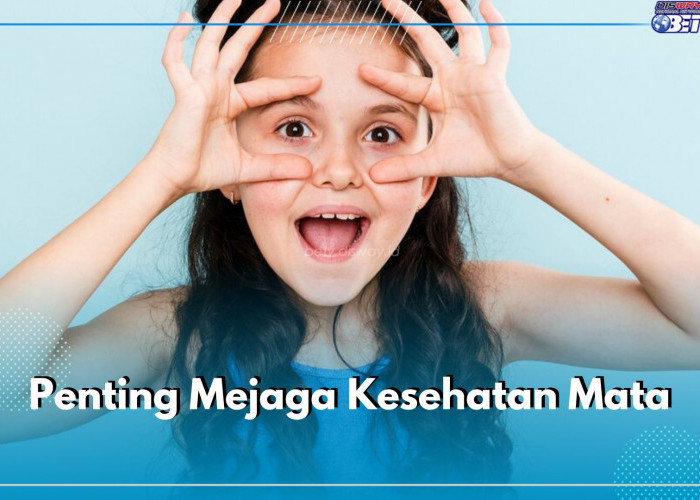 8 Alasan Pentingnya Menjaga Kesehatan Mata Anak Sejak Dini, Bunda Wajib Tau