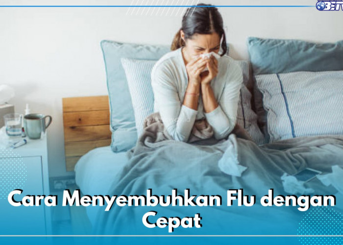 Catat! 6 Cara Ini Bisa Sembuhkan Flu dengan Cepat, Salah Satunya Perbanyak Konsumsi Air Putih