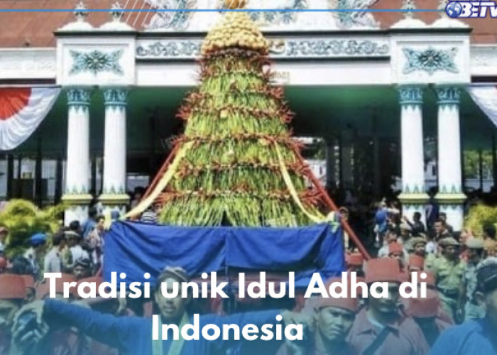 6 Tradisi Unik Idul Adha di Indonesia, Salah Satunya Grebeg Gunungan Yogyakarta, Cek yang Lain