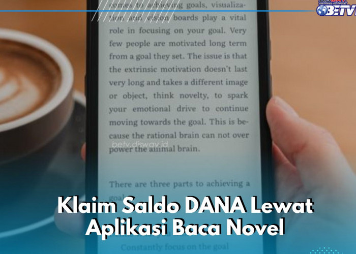 Cair Saldo DANA Pakai Aplikasi Baca Novel Ini! Cek Sekarang dan Ambil Peluang di Sini