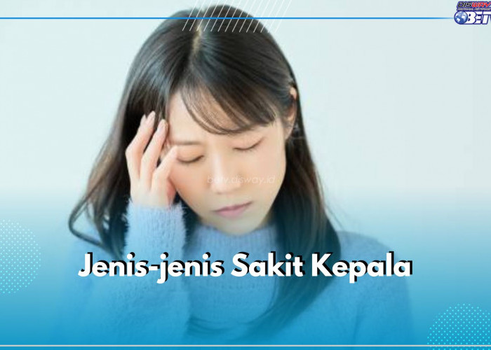 Kenali 4 Jenis Sakit Kepala Ini Berdasarkan Letaknya, Ada Migrain hingga Sinus