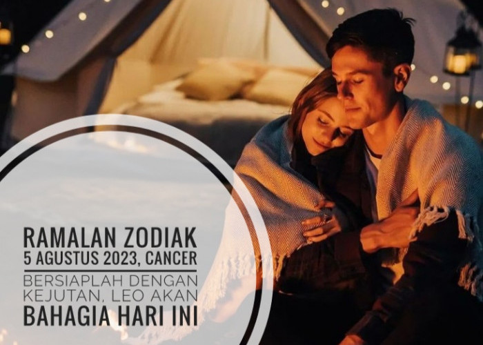 Ramalan Zodiak 5 Agustus 2023, Cancer Bersiaplah dengan Kejutan, Leo Akan Bahagia Hari Ini