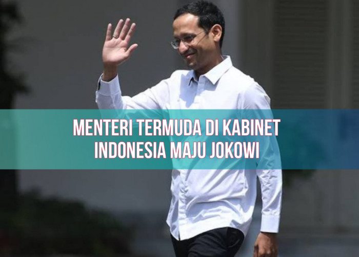 Deretan Menteri Termuda di Kabinet Indonesia Maju Jokowi, Posisi Nadiem Tergeser dari Nomor 1! 