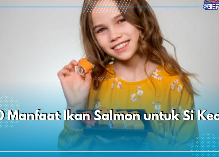 Luar Biasa! Ini Dia 10 Manfaat Ikan Salmon Ketika Dikonsumsi oleh Si Kecil