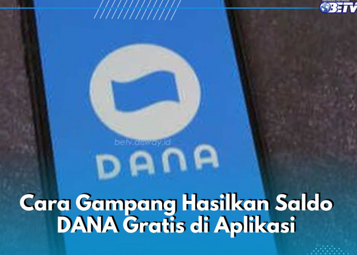 Saldo DANA Gratis Cair Lewat Aplikasi Ini! Cukup Main Game dan Selesaikan Misi