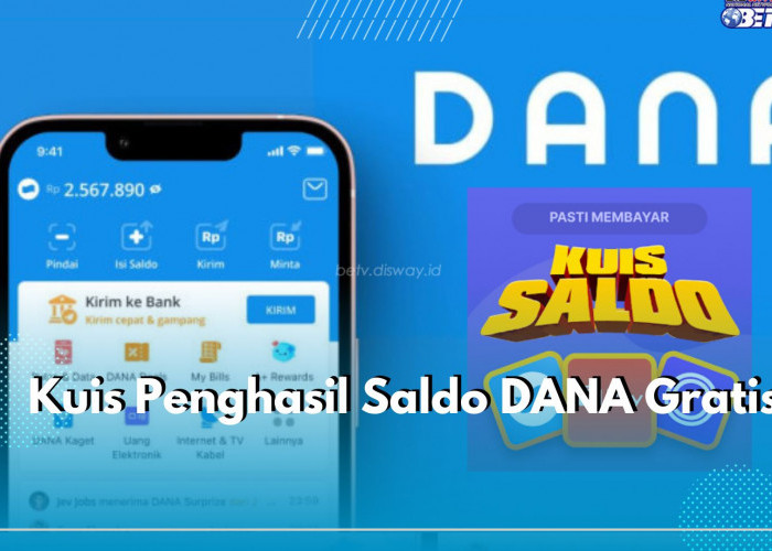 Auto Cuan! Jawab Kuis Bisa Dapat Saldo DANA Gratis Cuma-cuma, Ini Caranya