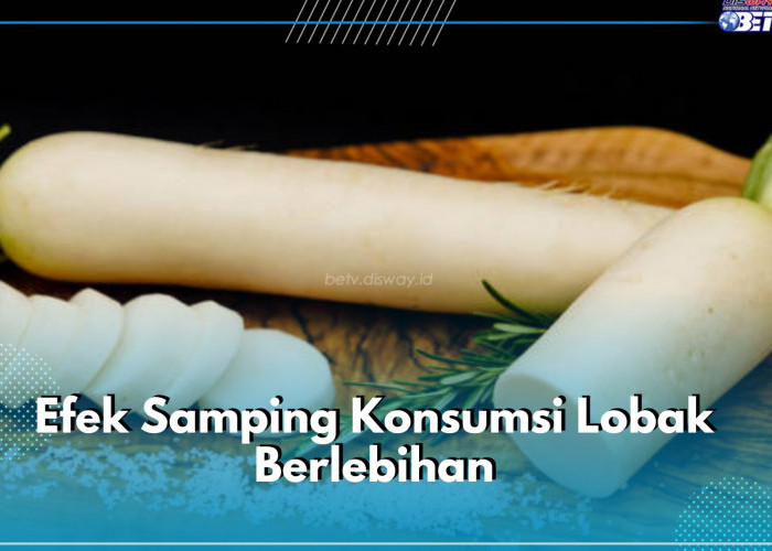 Ketahui Efek Samping Konsumsi Lobak Berlebihan Ini, Bisa Ganggu Fungsi Tiroid