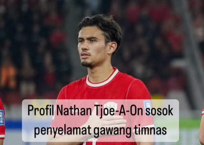 Profil Nathan Tjoe-A-On, Sosok Penyelamat Gawang Timnas saat Melawan Irak di Piala Asia 2024