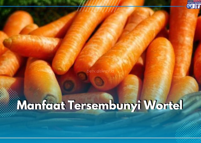 . Manfaat Tersembunyi Wortel, dari Kesehatan Mata hingga Pencernaan, Cek di Sini!