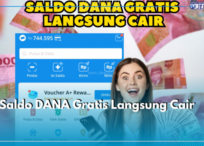 Mau Saldo DANA Gratis Langsung Cair? Klik Linknya di dana.id, Dapatkan Uang Rp100.000 ke E-wallet