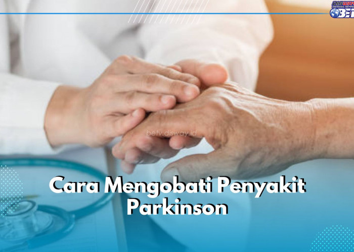 Banyak Dialami Lansia, Ini Cara Obati Penyakit Parkinson, Salah Satunya Terapi