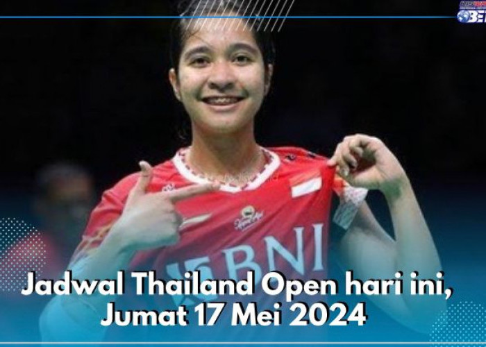 Jadwal Thailand Open 2024 Hari Ini: Duel Maut Ganda Campuran Indonesia di Babak Perempat Final