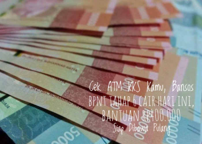 Cek ATM KKS Kamu, Bansos BPNT Tahap 6 Cair Hari Ini, Bantuan Rp400.000 Siap Dibawa Pulang