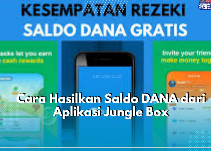 Spesial Hari Ini Ada Penawaran Saldo DANA Gratis hingga Rp567.000, Mau? Buruan Cek Aplikasinya Disini!