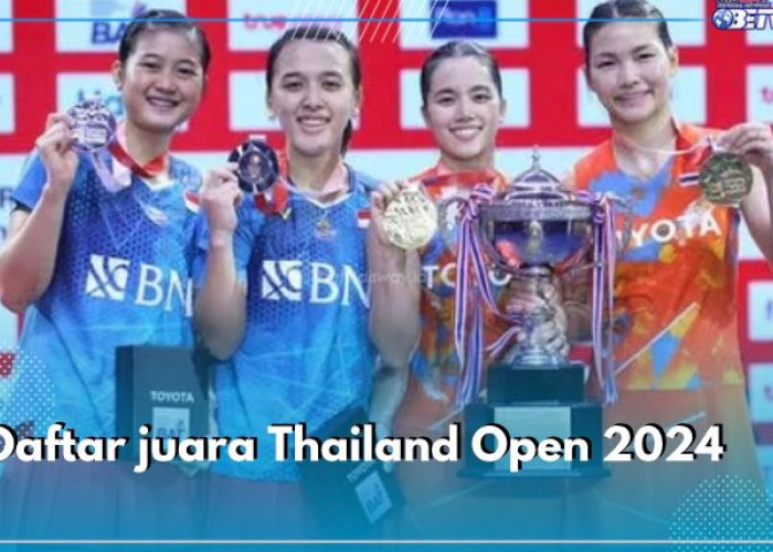 Daftar Juara Thailand Open 2024: Wakil Indonesia Runner-up, Tuan Rumah Full Senyum