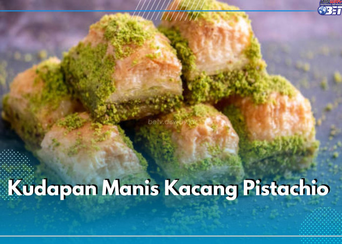 Kudapan Manis Kacang Pistachio, Cocok untuk Teman Santai, Cek Aneka Resep dan Cara Membuatnya di Sini