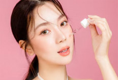 Skintific hingga G2G Produk Serum Terbaik untuk Kulit Berminyak, Simak Penjelasannya Disini!